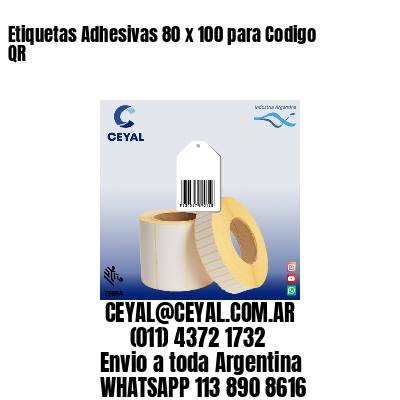 Etiquetas Adhesivas 80 x 100 para Codigo QR