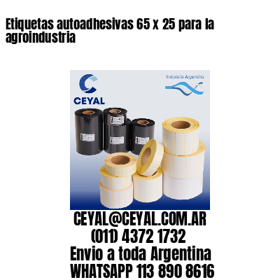 Etiquetas autoadhesivas 65 x 25 para la agroindustria