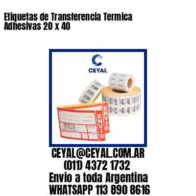 Etiquetas de Transferencia Termica Adhesivas 20 x 40