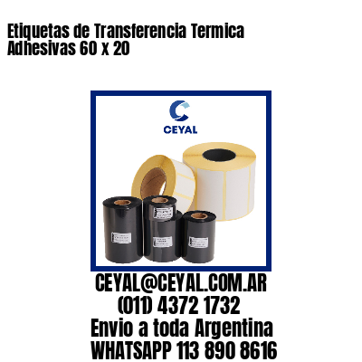 Etiquetas de Transferencia Termica Adhesivas 60 x 20