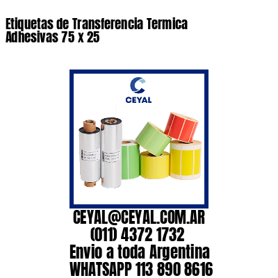 Etiquetas de Transferencia Termica Adhesivas 75 x 25