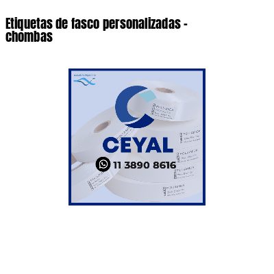 Etiquetas de fasco personalizadas - chombas