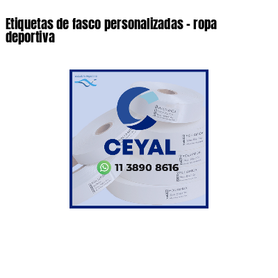 Etiquetas de fasco personalizadas - ropa deportiva