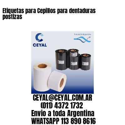 Etiquetas para Cepillos para dentaduras postizas