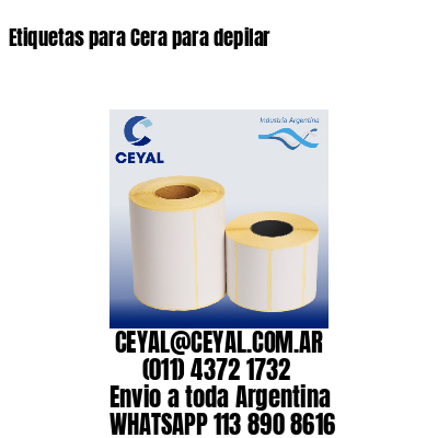 Etiquetas para Cera para depilar