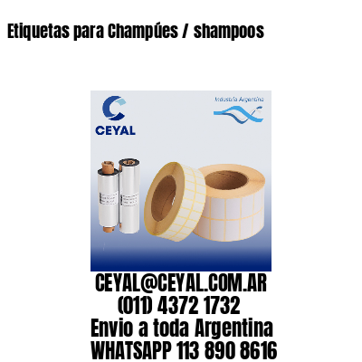 Etiquetas para Champúes / shampoos