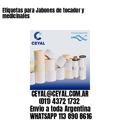 Etiquetas para Jabones de tocador y medicinales