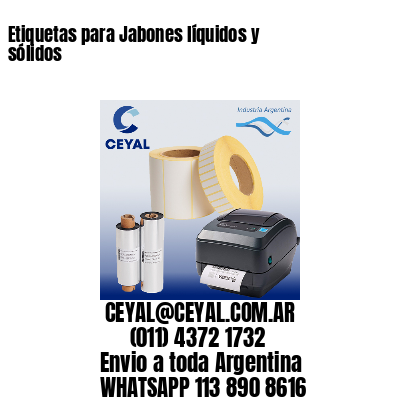 Etiquetas para Jabones líquidos y sólidos