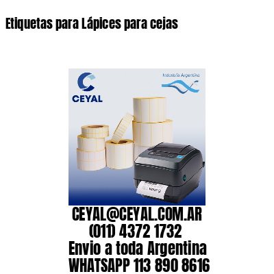 Etiquetas para Lápices para cejas