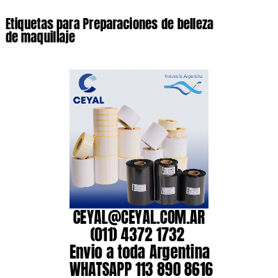 Etiquetas para Preparaciones de belleza de maquillaje