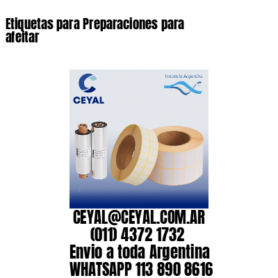Etiquetas para Preparaciones para afeitar