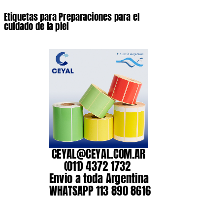 Etiquetas para Preparaciones para el cuidado de la piel