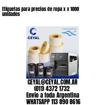 Etiquetas para precios de ropa x x 1000 unidades