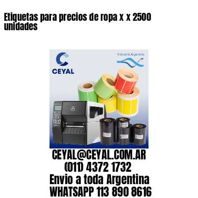 Etiquetas para precios de ropa x x 2500 unidades