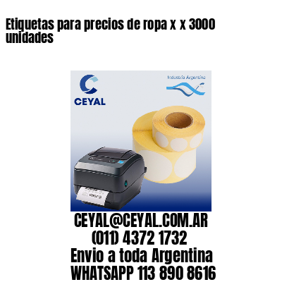 Etiquetas para precios de ropa x x 3000 unidades