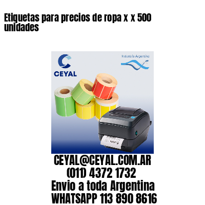 Etiquetas para precios de ropa x x 500 unidades