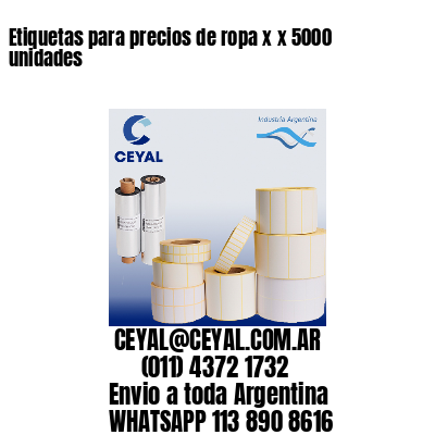 Etiquetas para precios de ropa x x 5000 unidades