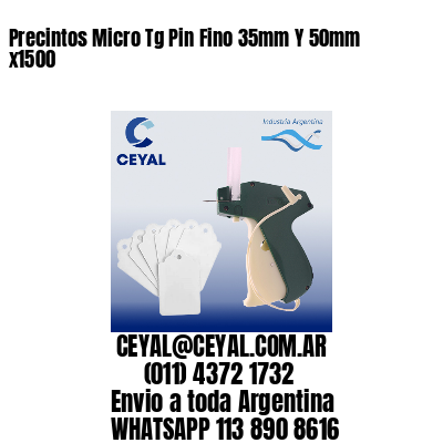 Precintos Micro Tg Pin Fino 35mm Y 50mm x1500