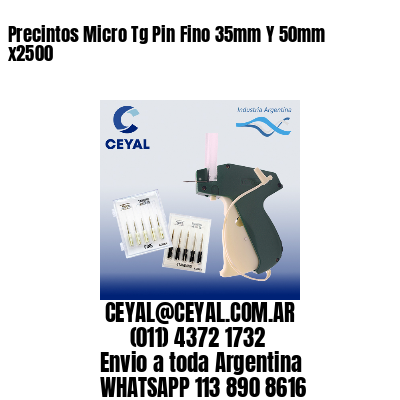 Precintos Micro Tg Pin Fino 35mm Y 50mm x2500