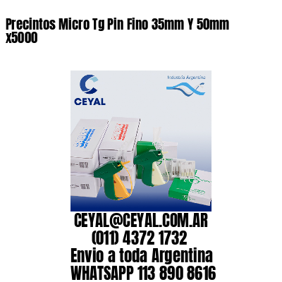 Precintos Micro Tg Pin Fino 35mm Y 50mm x5000