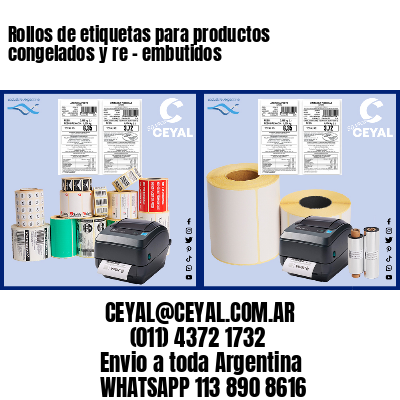 Rollos de etiquetas para productos congelados y re – embutidos