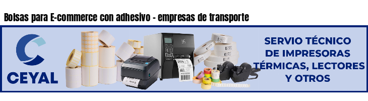 Bolsas para E-commerce con adhesivo - empresas de transporte