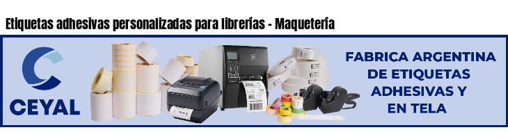 Etiquetas adhesivas personalizadas para librerías - Maquetería