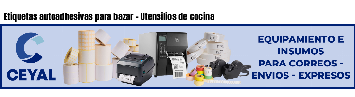 Etiquetas autoadhesivas para bazar - Utensilios de cocina