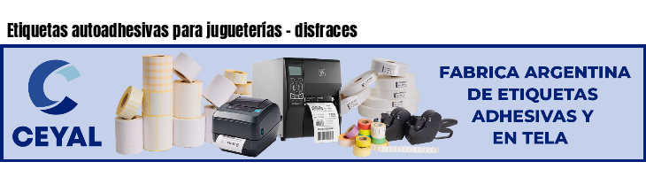 Etiquetas autoadhesivas para jugueterías - disfraces