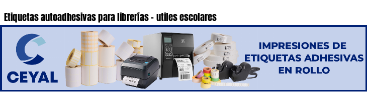 Etiquetas autoadhesivas para librerías - utiles escolares