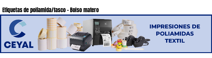 Etiquetas de poliamida/fasco - Bolso matero