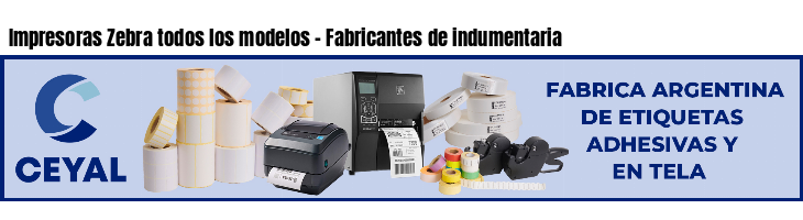 Impresoras Zebra todos los modelos - Fabricantes de indumentaria