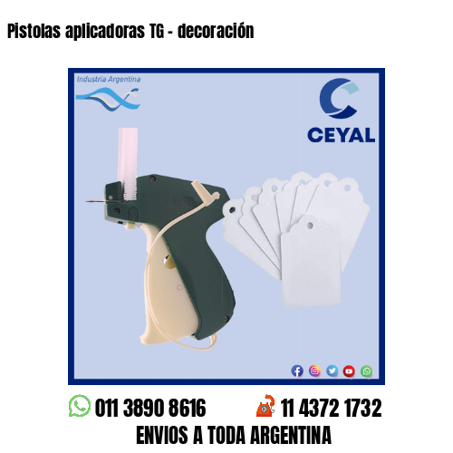 Pistolas aplicadoras TG – decoración
