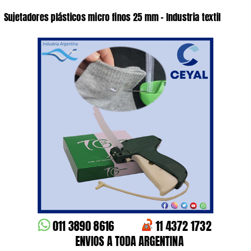 Sujetadores plásticos micro finos 25 mm – Industria textil