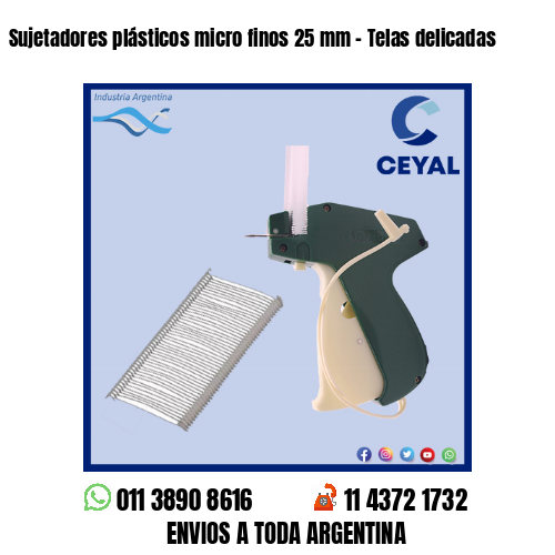 Sujetadores plásticos micro finos 25 mm – Telas delicadas