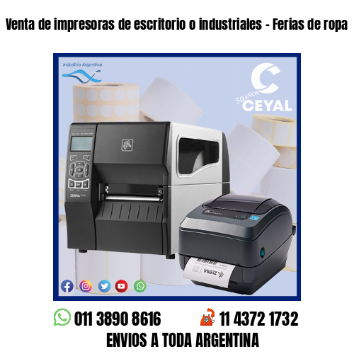 Venta de impresoras de escritorio o industriales – Ferias de ropa