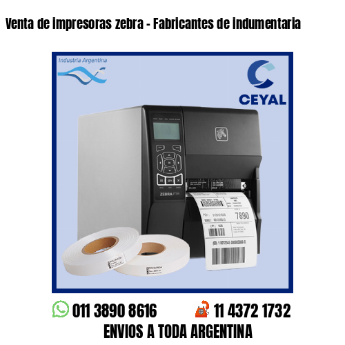 Venta de impresoras zebra – Fabricantes de indumentaria