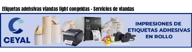 Etiquetas adehsivas viandas light congeldas - Servicios de viandas 