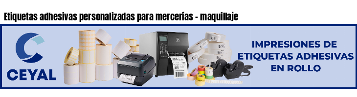 Etiquetas adhesivas personalizadas para mercerías - maquillaje