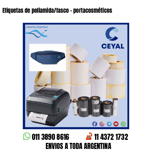 Etiquetas de poliamida/fasco – portacosméticos
