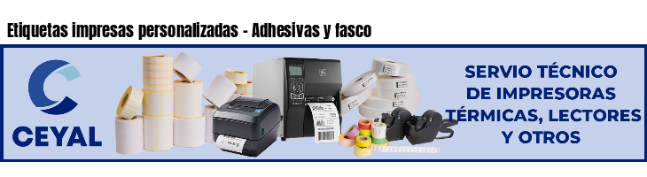 Etiquetas impresas personalizadas - Adhesivas y fasco