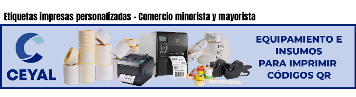 Etiquetas impresas personalizadas - Comercio minorista y mayorista
