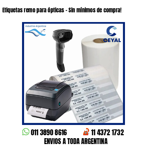 Etiquetas remo para ópticas – Sin mínimos de compra!