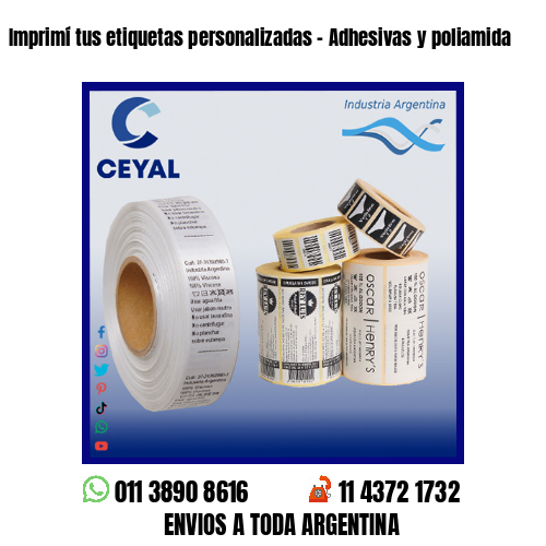 Imprimí tus etiquetas personalizadas – Adhesivas y poliamida
