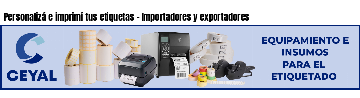 Personalizá e imprimí tus etiquetas - Importadores y exportadores