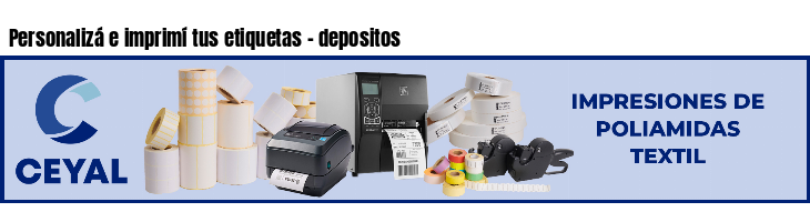 Personalizá e imprimí tus etiquetas - depositos