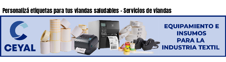 Personalizá etiquetas para tus viandas saludables - Servicios de viandas 