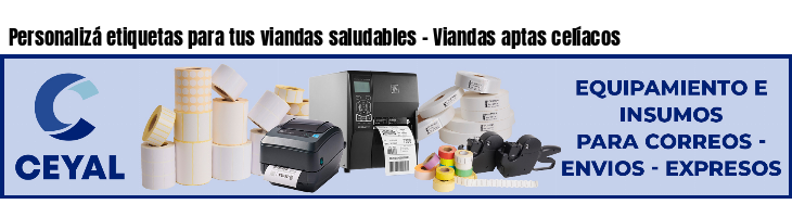 Personalizá etiquetas para tus viandas saludables - Viandas aptas celíacos 