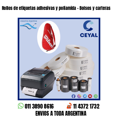 Rollos de etiquetas adhesivas y poliamida – Bolsos y carteras