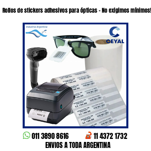 Rollos de stickers adhesivos para ópticas – No exigimos mínimos!